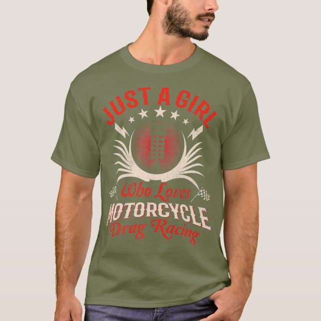 Bara en flicka som Kärlek Motorcle Drag Tävla T Shirt (Framsida)