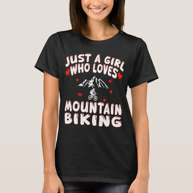 Bara en flicka som Kärlek Mountain Biking T Shirt (Framsida)