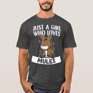 Bara en flicka som Kärlek mules Cute Donkey Mule T Shirt