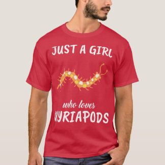 Bara en flicka som Kärlek Myriapods T Shirt