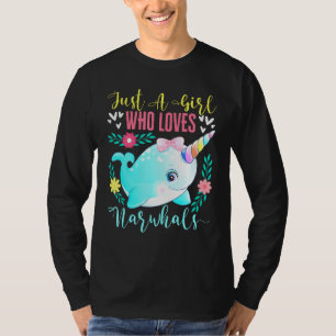 Bara en flicka som Kärlek Narwhals Narwhale Animal T Shirt