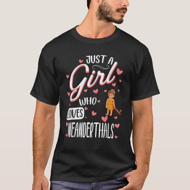 Bara en flicka som Kärlek Neanderthals T Shirt (Framsida)