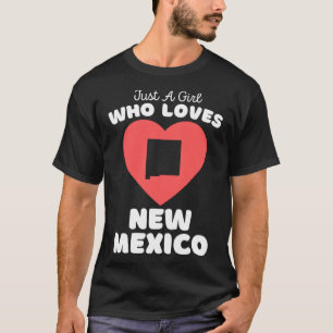 Bara en flicka som Kärlek New mexico cute Girls Ne T Shirt