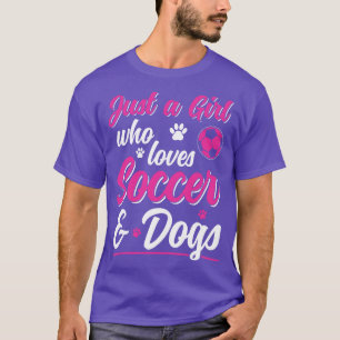 Bara en flicka som Kärlek och Hundar Women Player T Shirt