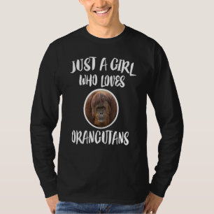 Bara en flicka som Kärlek Orangutans Animal Gift T Shirt