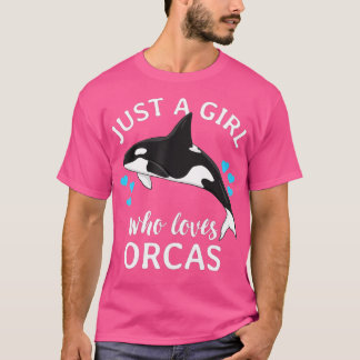 Bara en flicka som Kärlek Orcas Killer Whales Sea  T Shirt