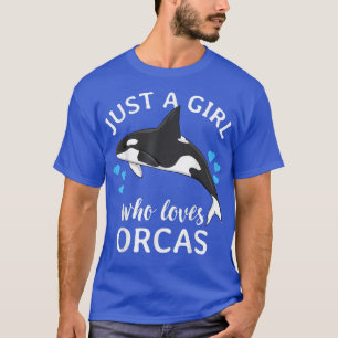 Bara en flicka som Kärlek Orcas Killer Whales Sea T Shirt