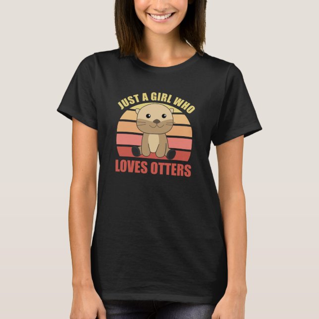 Bara en flicka som Kärlek Otters sötar Otter T Shirt (Framsida)