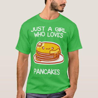 Bara en flicka som Kärlek Pancakes T Shirt
