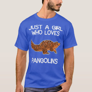 Bara en flicka som Kärlek Pangolins 2 T Shirt