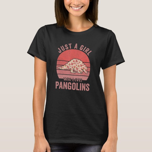 Bara en flicka som Kärlek Pangolins Pangolin citat T Shirt (Framsida)