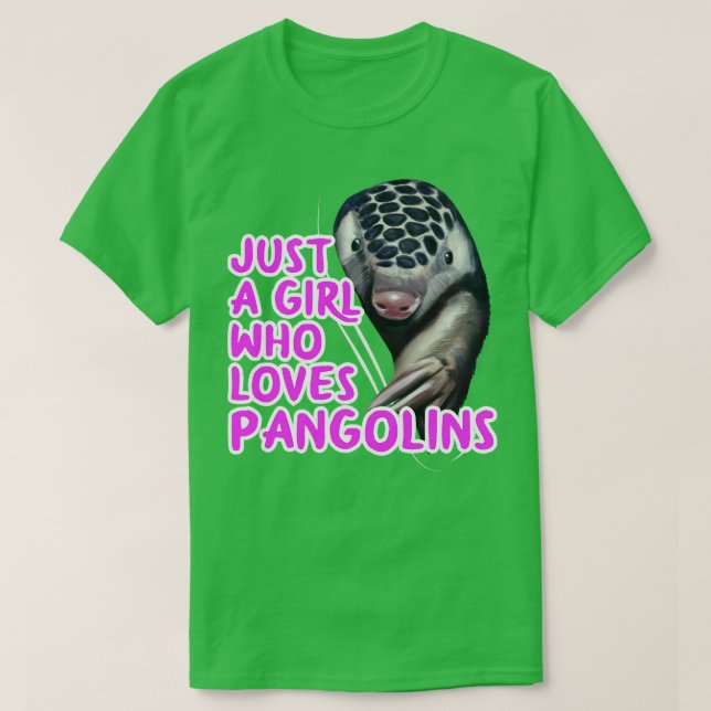 Bara en flicka som Kärlek Pangolins T Shirt (Design framsida)