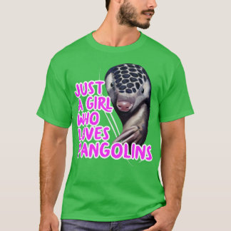 Bara en flicka som Kärlek Pangolins T Shirt