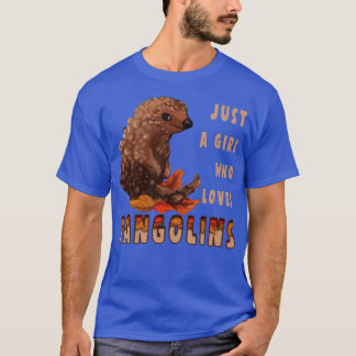 Bara en flicka som Kärlek Pangolins T Shirt
