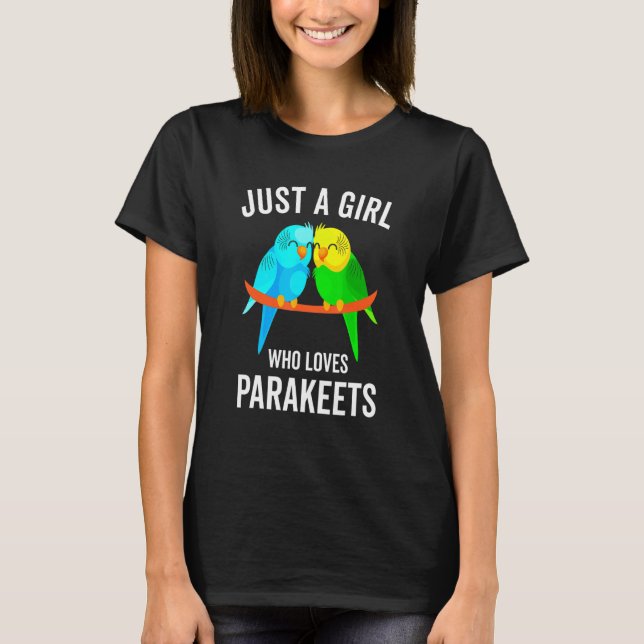 Bara en flicka som Kärlek parakeets Budgie Bird T Shirt (Framsida)