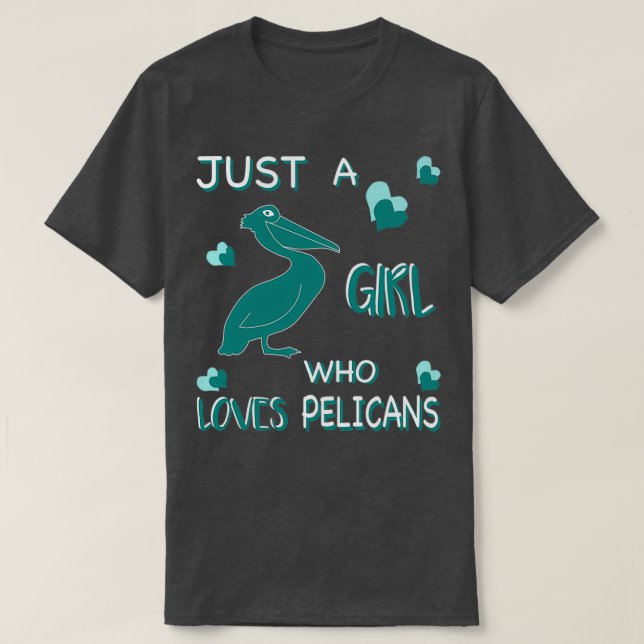 Bara en flicka som Kärlek Pelicans Shirt T (Design framsida)