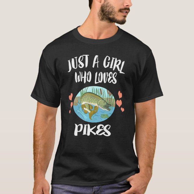 Bara en flicka som Kärlek Pikes Fish T Shirt (Framsida)