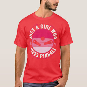 Bara en flicka som Kärlek Pinball Funny Pinball Ma T Shirt