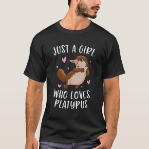 Bara en flicka som Kärlek Platypus Funny Platypus T Shirt