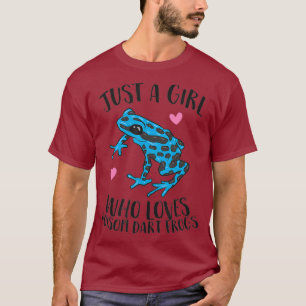 Bara en flicka som Kärlek Poison Dart Frogs T Shirt