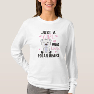 Bara en flicka som Kärlek Polar Bears - Cute Polar T Shirt