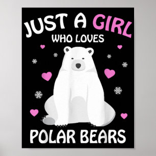 Bara en flicka som Kärlek Polar ger skon Polar Bea Poster