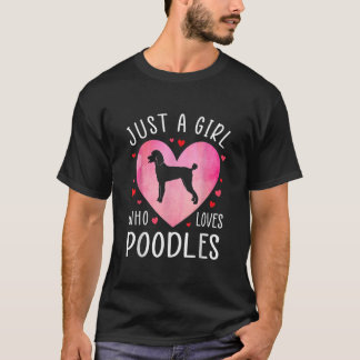 Bara en flicka som Kärlek Pudel Hund Mamma Djuräls T Shirt