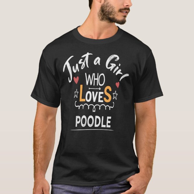 Bara en flicka som Kärlek Pudel Rolig hund citerar T Shirt (Framsida)