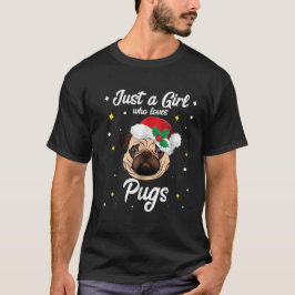 Bara en flicka som Kärlek Pug jul Jultomten T Shirt
