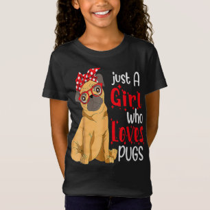 Bara en flicka som Kärlek Pugs Best Pug Hund T-shi T Shirt