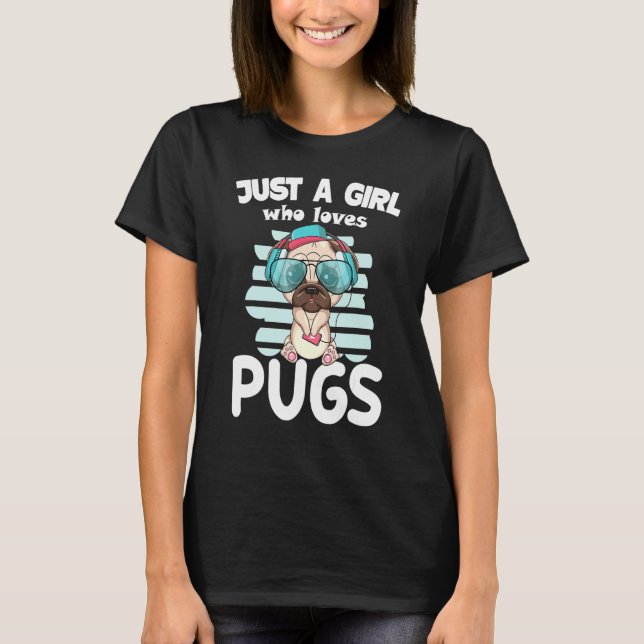Bara en flicka som Kärlek Pugs Rolig hund Mamma Cu T Shirt (Framsida)