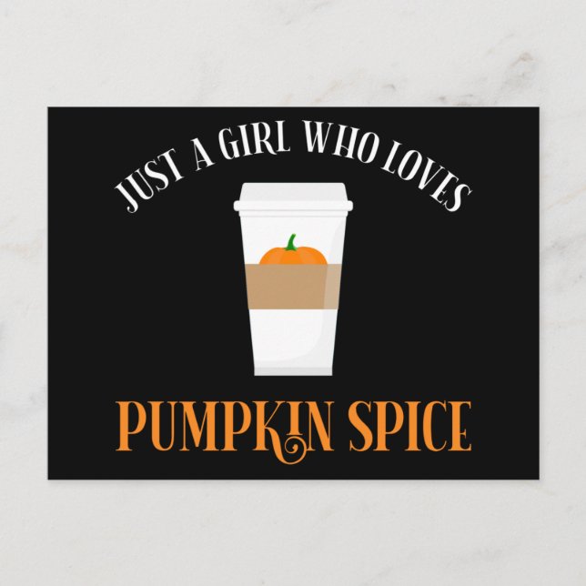 Bara en flicka som Kärlek Pumpkin Spice Vykort (Framsida)
