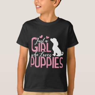Bara en flicka som Kärlek Puppies Puppy Hund älska T Shirt