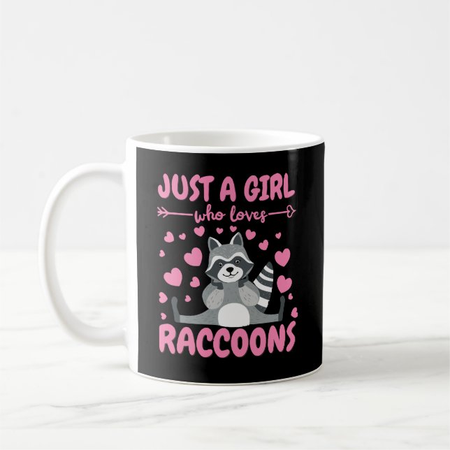 Bara en flicka som Kärlek Raccoon Älskare Sopor Pa Kaffemugg (Vänster)