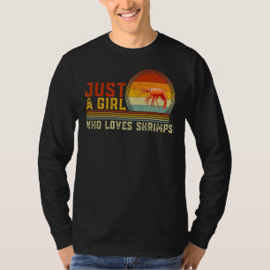 Bara en flicka som Kärlek räkor Cute Shrimp Graphi T Shirt