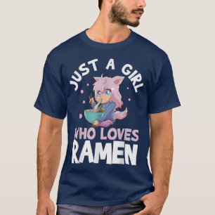 Bara en flicka som Kärlek Ramen660 T Shirt