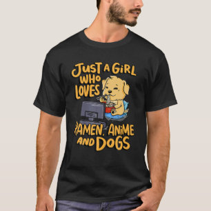 Bara en flicka som Kärlek Ramen, Anime och Hundar T Shirt