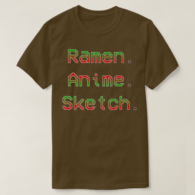 Bara en flicka som Kärlek Ramen Anime och Sketchin T Shirt (Design framsida)