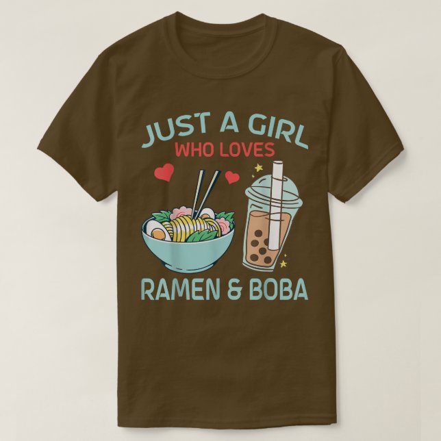 Bara en flicka som kärlek Ramen och Boba Bubble Te T Shirt (Design framsida)