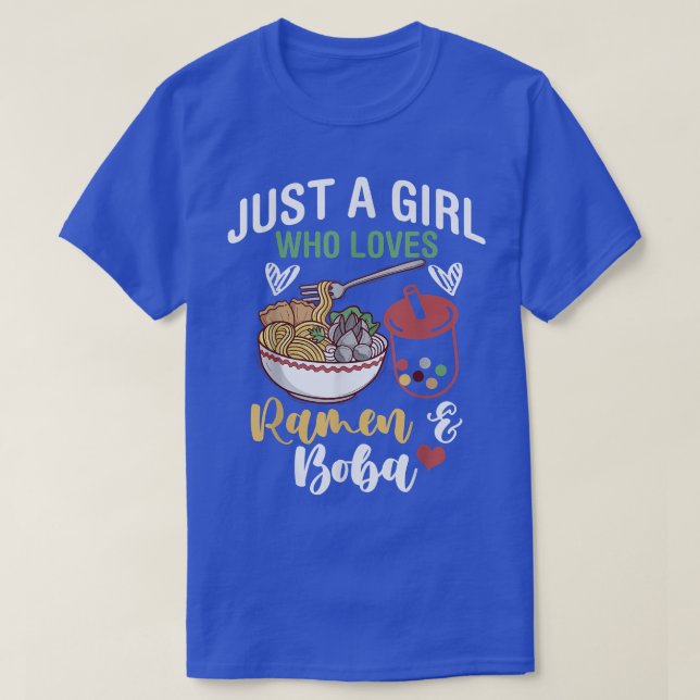 Bara en flicka som Kärlek Ramen och Boba Bubble Te T Shirt (Design framsida)