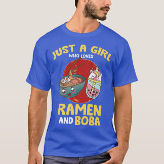 Bara en flicka som Kärlek Ramen och Boba - Kawaii  T Shirt