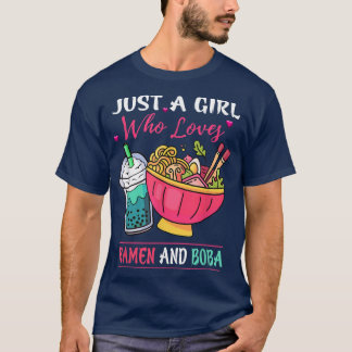 Bara en flicka som Kärlek Ramen och Boba Tea Kawai T Shirt