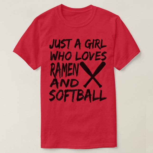 Bara en flicka som Kärlek Ramen och Softball-sof T Shirt (Design framsida)