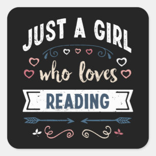 Bara en flicka som kärlek Reading Funny presentera Fyrkantigt Klistermärke