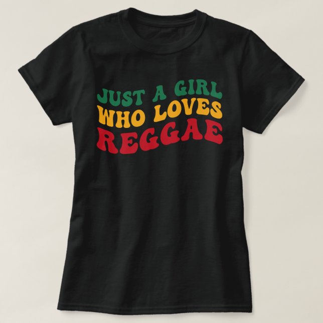 Bara en flicka som Kärlek Reggae Groovy Women Rast T Shirt (Design framsida)
