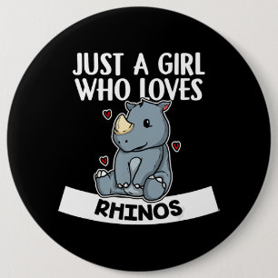 Bara en flicka som Kärlek Rhinos Cute Rhinoceros Knapp