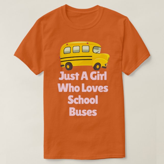 Bara en flicka som Kärlek Rosa School Buss T Shirt (Design framsida)