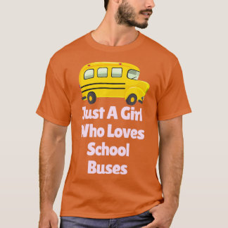 Bara en flicka som Kärlek Rosa School Buss T Shirt