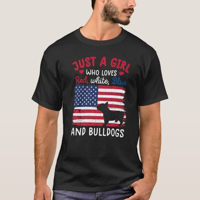 Bara en flicka som Kärlek Rött vitt blått Bulldog  T Shirt (Framsida)