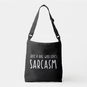 Bara en flicka som Kärlek Sarcasm Axelväska